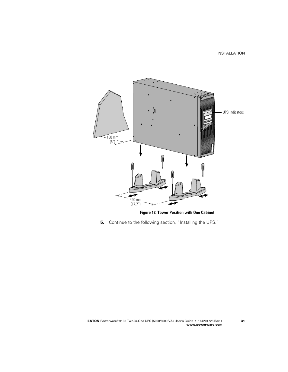 Top and place in the pedestals (see figure 12) | Powerware 9135 Two-in-One UPS 5000/6000 VA User Manual | Page 37 / 82