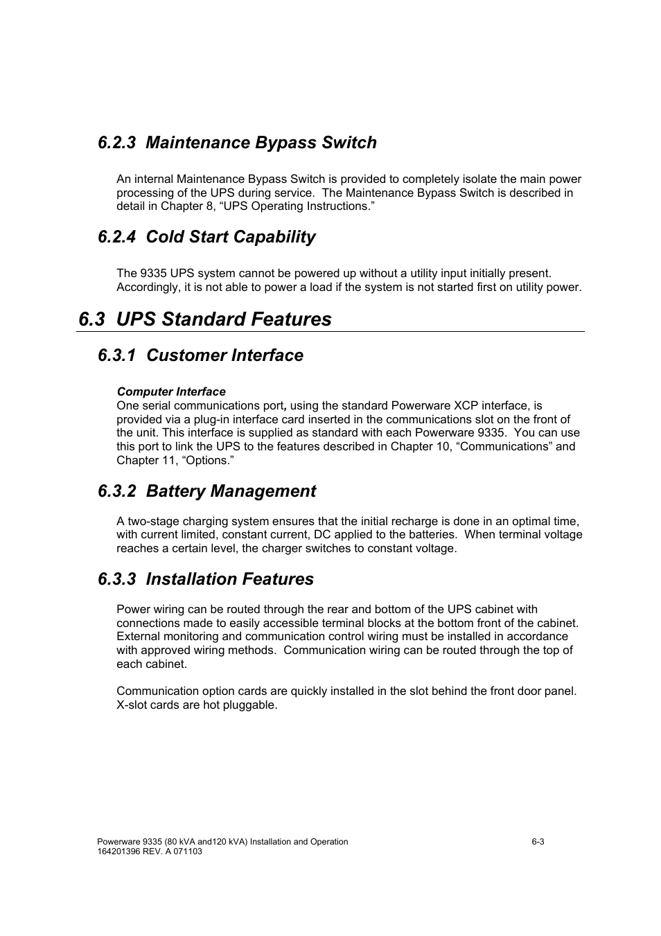 3 ups standard features, 3 maintenance bypass switch, 4 cold start capability | 1 customer interface, 2 battery management, 3 installation features | Powerware 9335 User Manual | Page 45 / 100