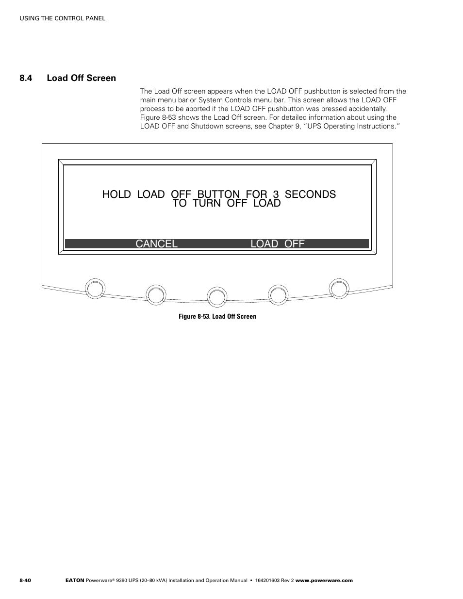 4 load off screen, Load off screen, Figure 8‐53. load off screen | Powerware 9390 UPS 100160 kVA User Manual | Page 106 / 216