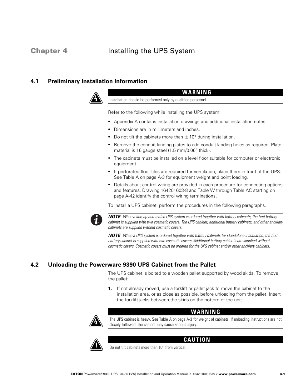 Chapter 4 installing the ups system, 1 preliminary installation information, Installing the ups system | Preliminary installation information, Complete the installation checklist (chapter 4), 1 preliminary installation information w | Powerware 9390 UPS 100160 kVA User Manual | Page 27 / 216