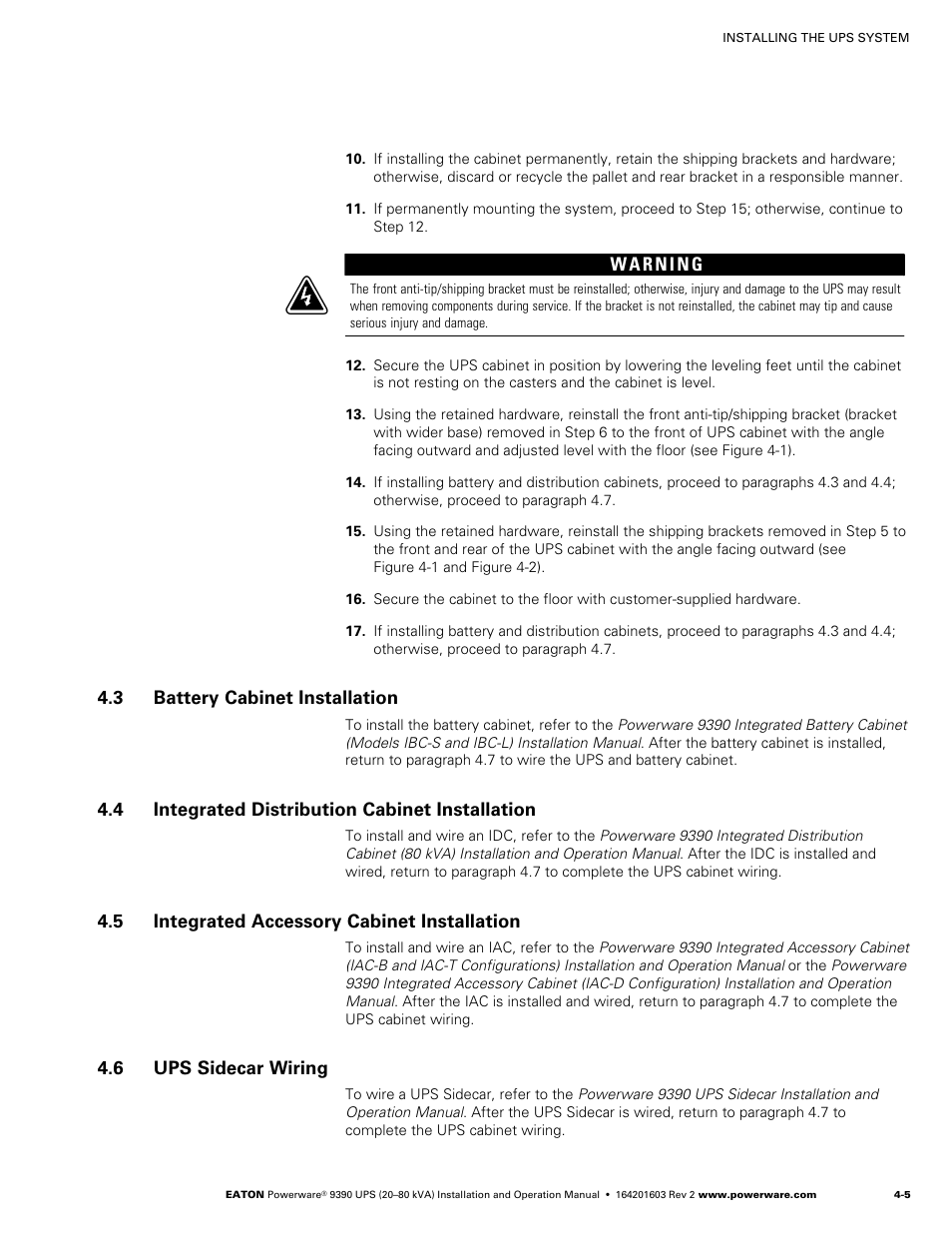 3 battery cabinet installation, 4 integrated distribution cabinet installation, 5 integrated accessory cabinet installation | 6 ups sidecar wiring, Battery cabinet installation, Integrated distribution cabinet installation | Powerware 9390 UPS 100160 kVA User Manual | Page 31 / 216
