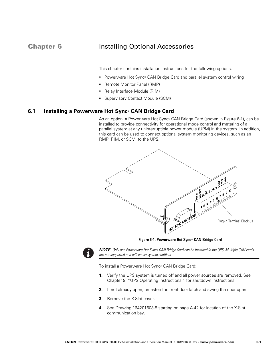 Chapter 6 installing optional accessories, 1 installing a powerware hot sync® can bridge card, Installing optional accessories | Installing a powerware hot sync can bridge card, Figure 6‐1. powerware hot sync can bridge card, Chapter 6, “installing options and accessories, 1 installing a powerware hot sync, Can bridge card | Powerware 9390 UPS 100160 kVA User Manual | Page 43 / 216