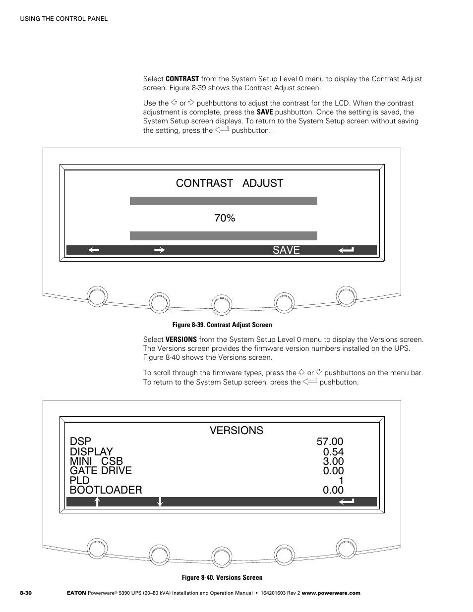 Figure 8‐39. contrast adjust screen, Figure 8‐40. versions screen, Contrast adjust 70% save | Powerware 9390 UPS 100160 kVA User Manual | Page 96 / 216