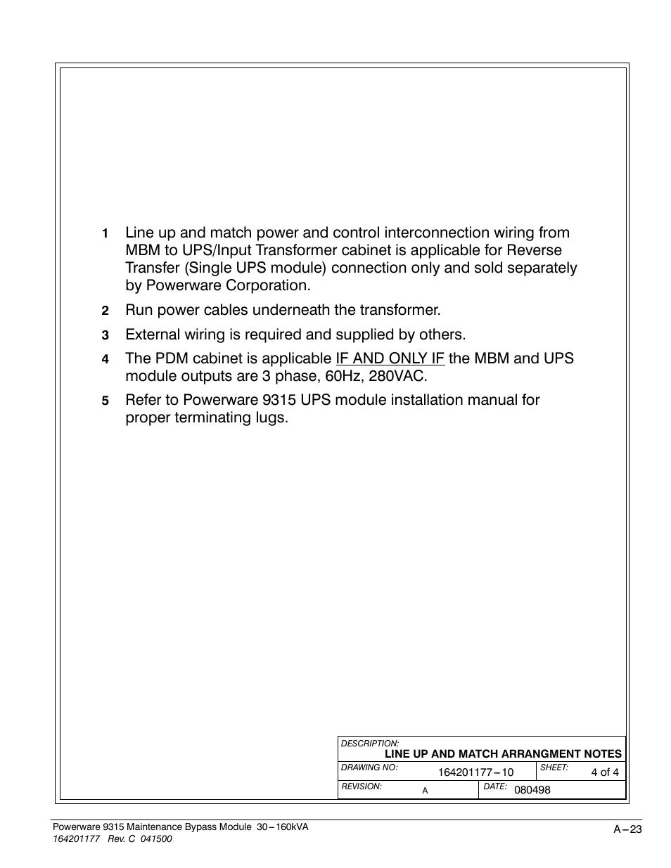 Run power cables underneath the transformer, External wiring is required and supplied by others | Powerware 30-160kVA User Manual | Page 47 / 48