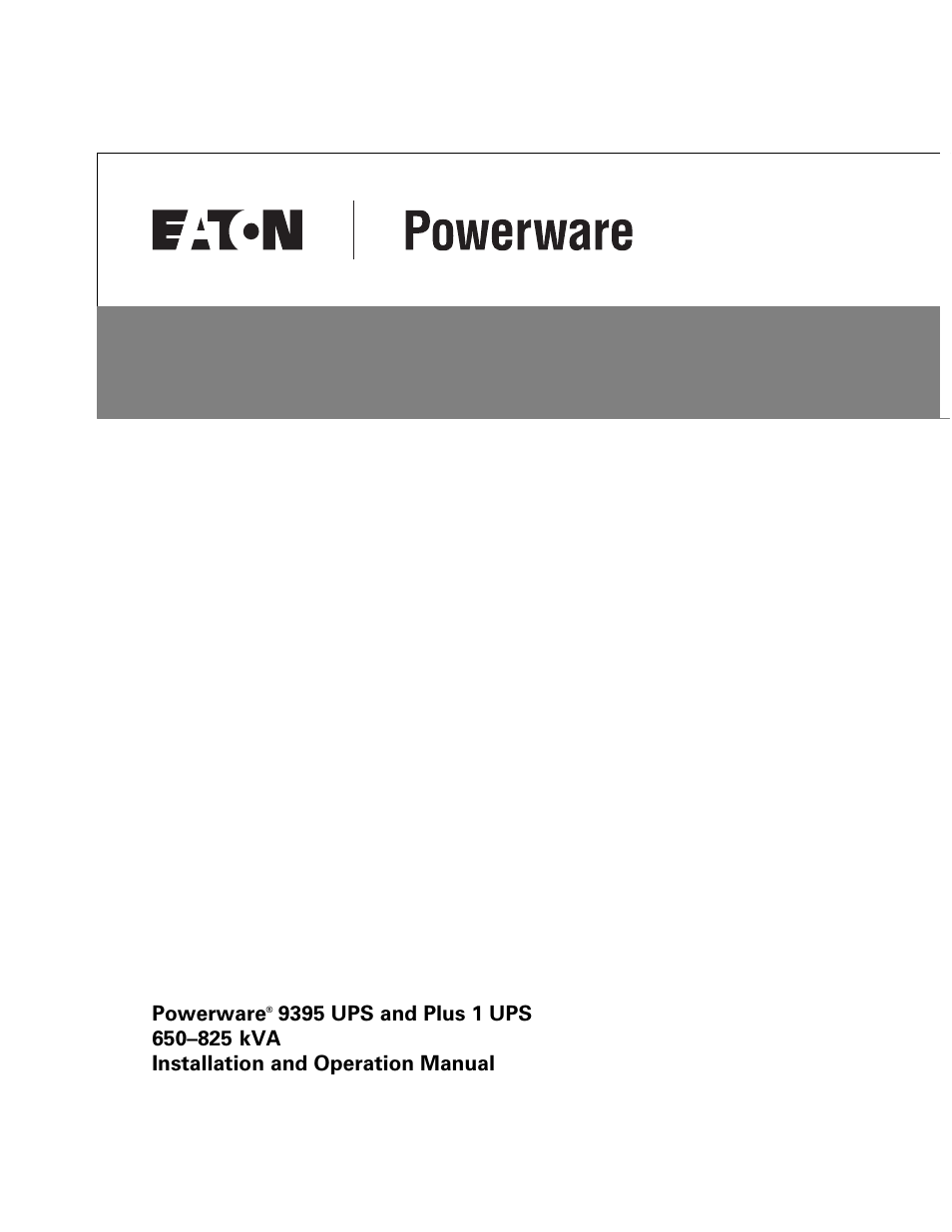 Powerware 9395 UPS and Plus 1 UPS 650825 kVA User Manual | 192 pages