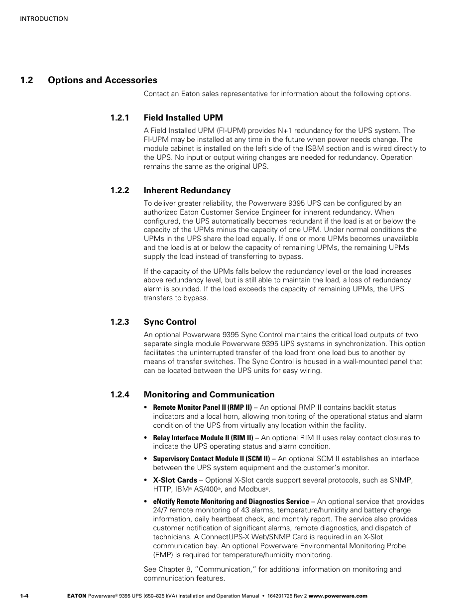 2 options and accessories, 1 field installed upm, 2 inherent redundancy | 3 sync control, 4 monitoring and communication, Redundancy for the system (see paragraph 1.2.1) | Powerware 9395 UPS and Plus 1 UPS 650825 kVA User Manual | Page 14 / 192