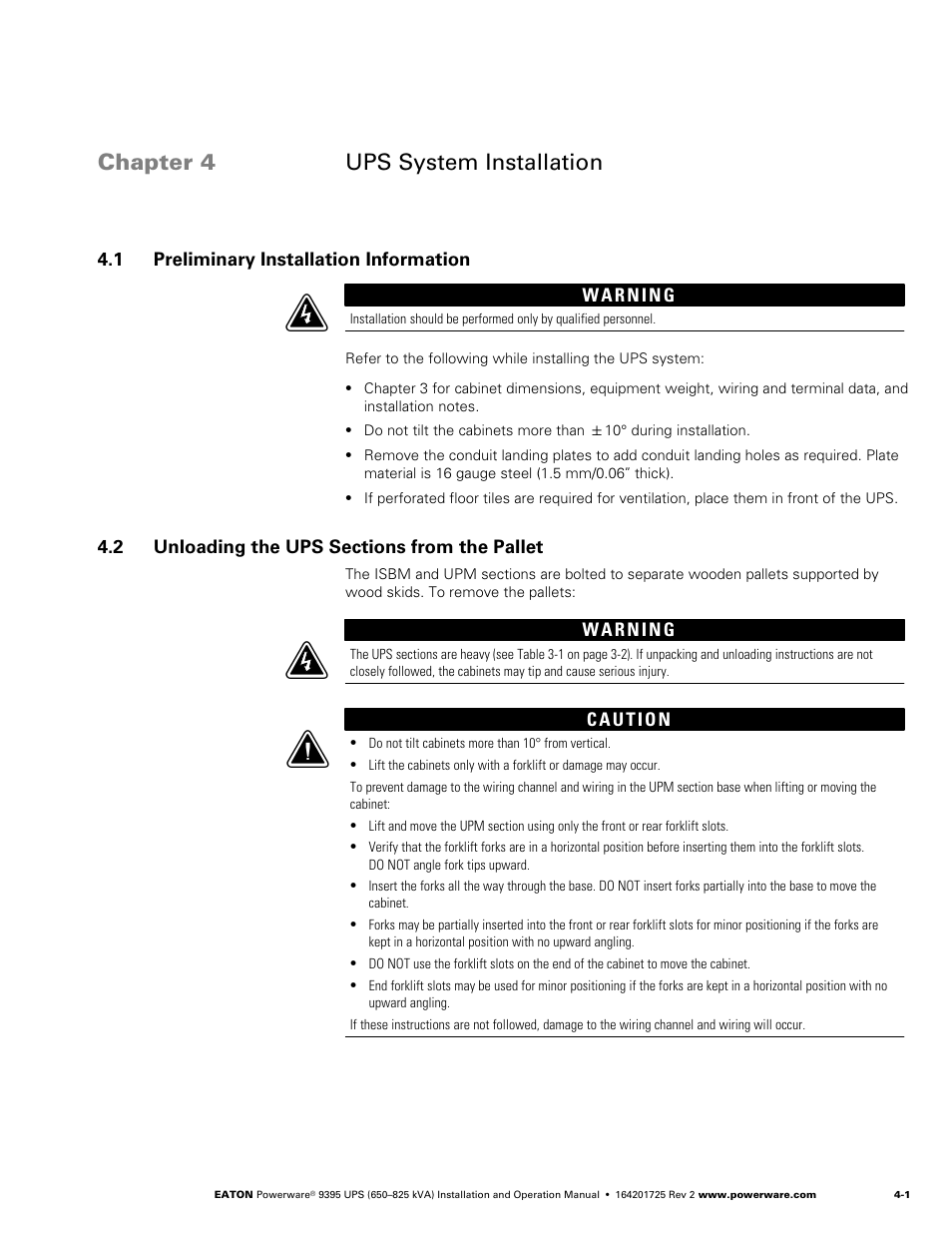 Chapter 4 ups system installation, 1 preliminary installation information, 2 unloading the ups sections from the pallet | Complete the installation checklist (chapter 4), 1 preliminary installation information w | Powerware 9395 UPS and Plus 1 UPS 650825 kVA User Manual | Page 47 / 192