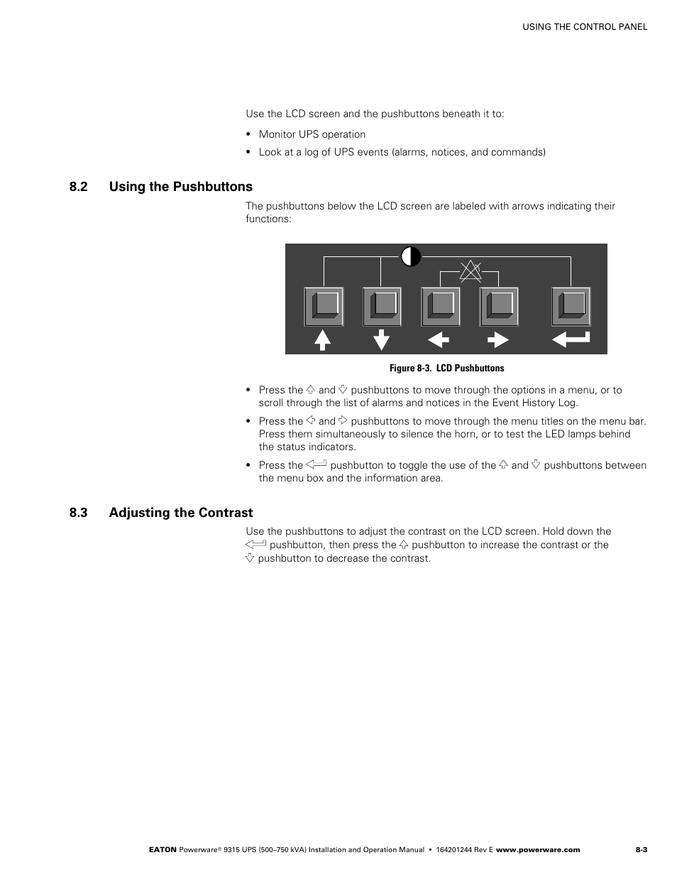 2 using the pushbuttons, 3 adjusting the contrast, Using the pushbuttons | Adjusting the contrast, Figure 8‐3. lcd pushbuttons | Powerware 9315 User Manual | Page 59 / 154