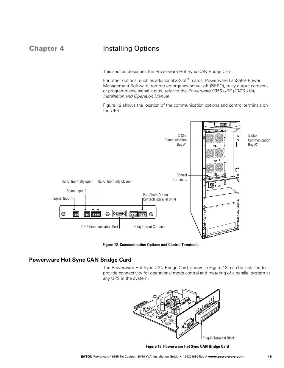 Chapter 4 installing options, Powerware hot sync can bridge card | Powerware Tie Cabinet Powerware 9355 User Manual | Page 25 / 36