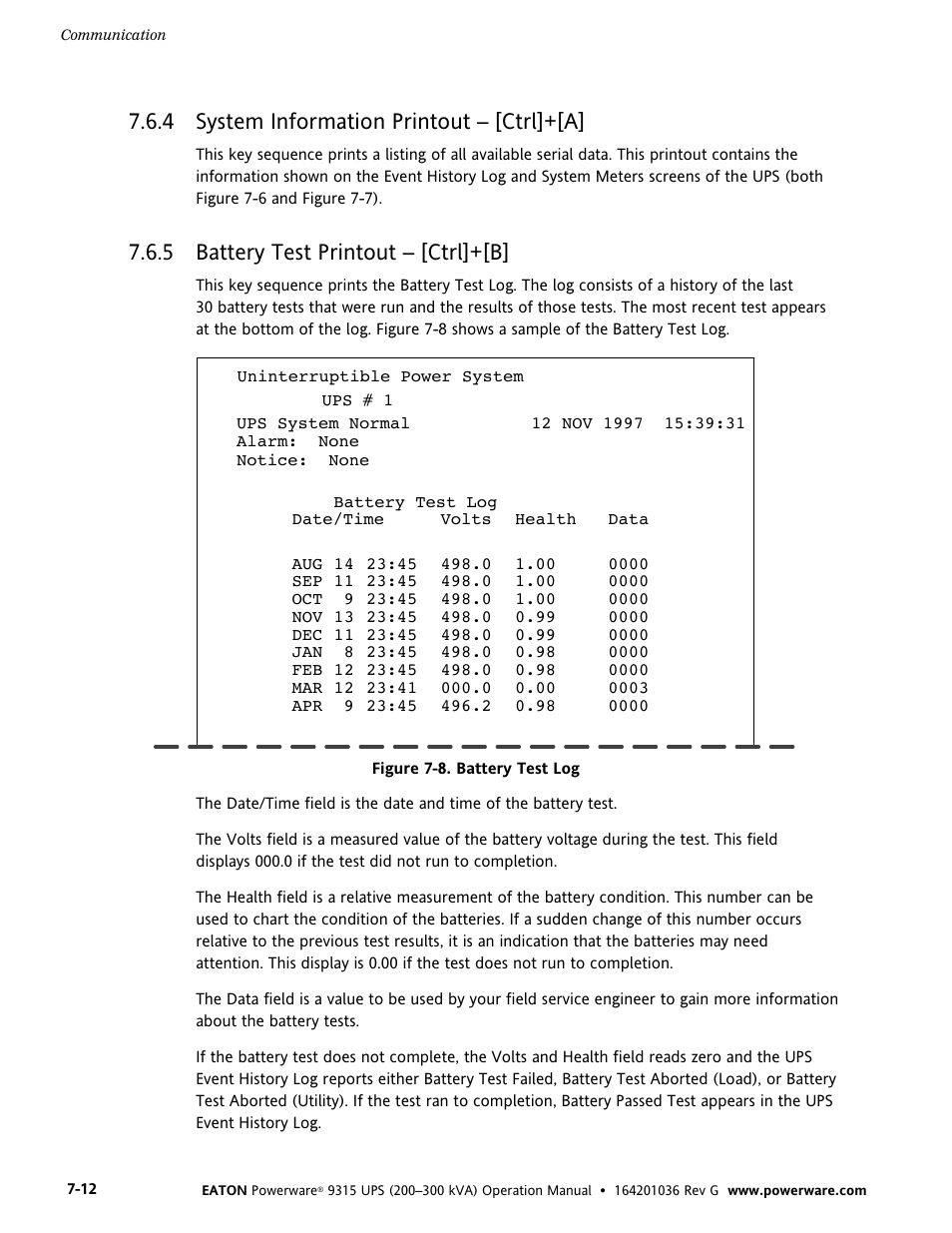 4 system information printout - [ctrl]+[a, 5 battery test printout - [ctrl]+[b, System information printout – [ctrl]+[a | Battery test printout – [ctrl]+[b, Figure 7-8. battery test log, 4 system information printout – [ctrl]+[a, 5 battery test printout – [ctrl]+[b | Powerware 9315 UPS User Manual | Page 58 / 84