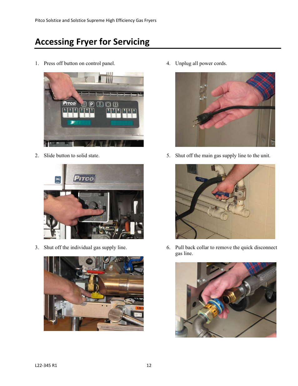 Accessing fryer for servicing | Pitco Frialator Gas Fryers  SG Serie User Manual | Page 12 / 94