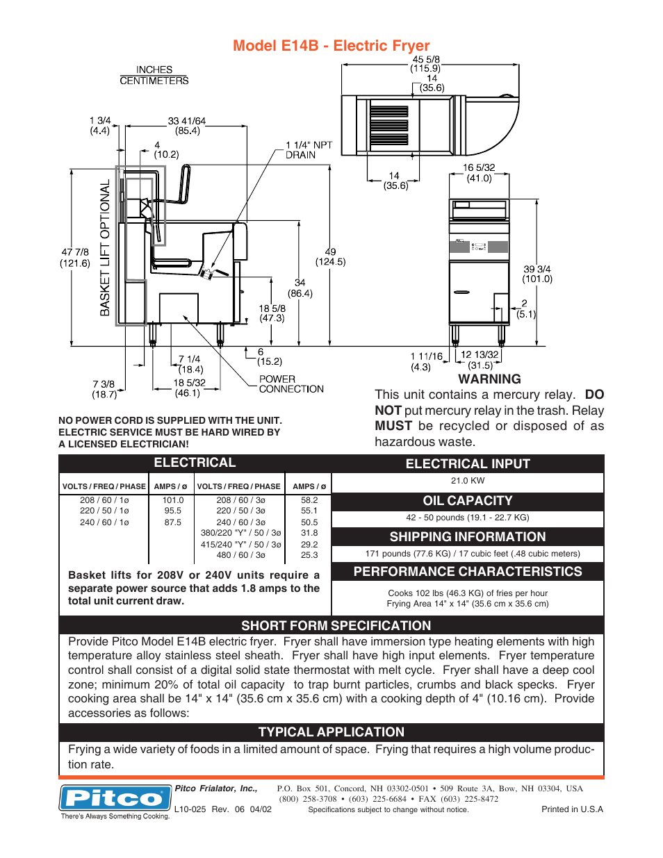 Model e14b - electric fryer, Typical application, Short form specification | Electrical, Electrical input, Shipping information, Performance characteristics, Oil capacity | Pitco Frialator E14B User Manual | Page 2 / 2