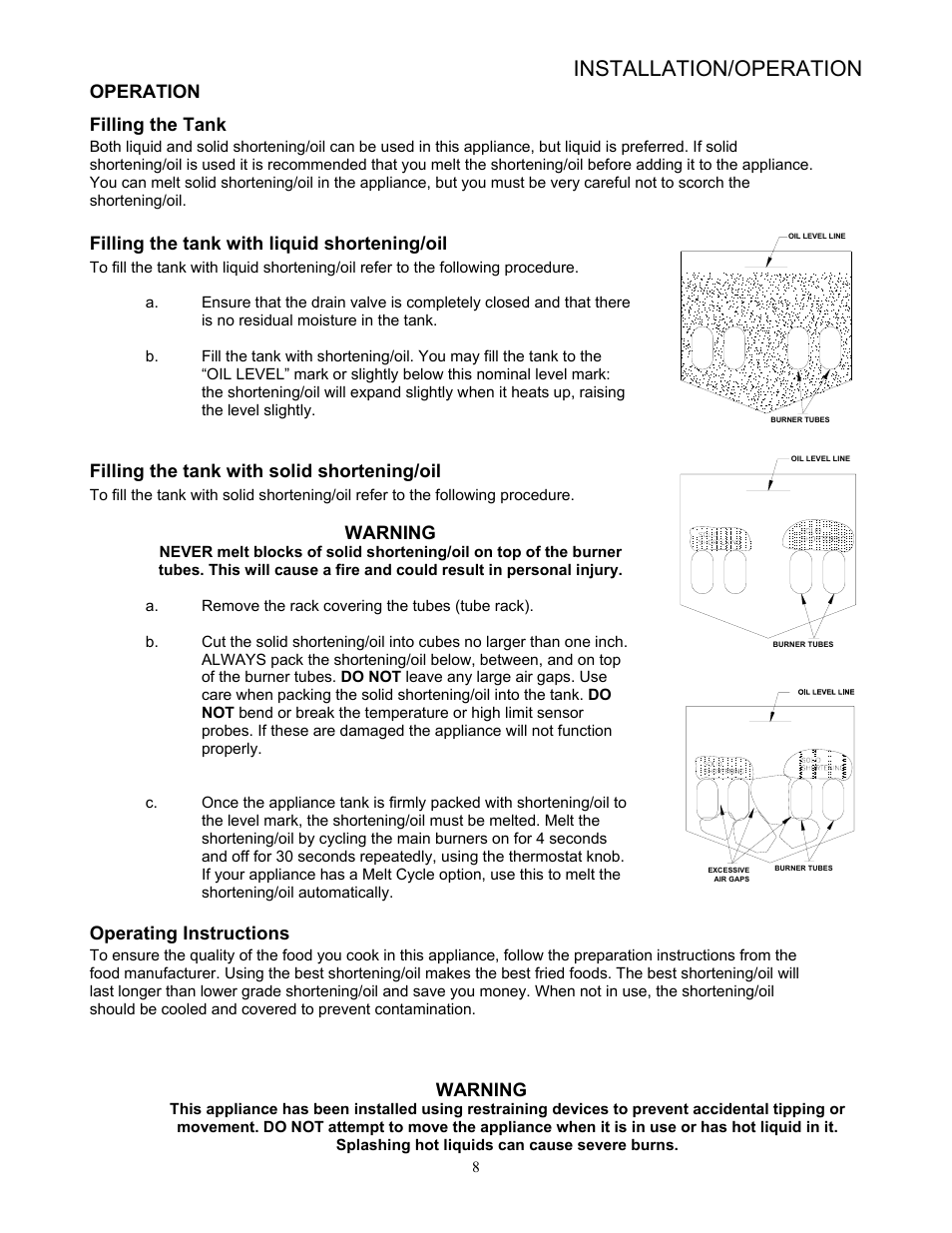 Installation/operation, Operation filling the tank, Filling the tank with liquid shortening/oil | Filling the tank with solid shortening/oil, Warning, Operating instructions | Pitco Frialator 65 Series Fryer with Millivolt Gas Valve User Manual | Page 11 / 20