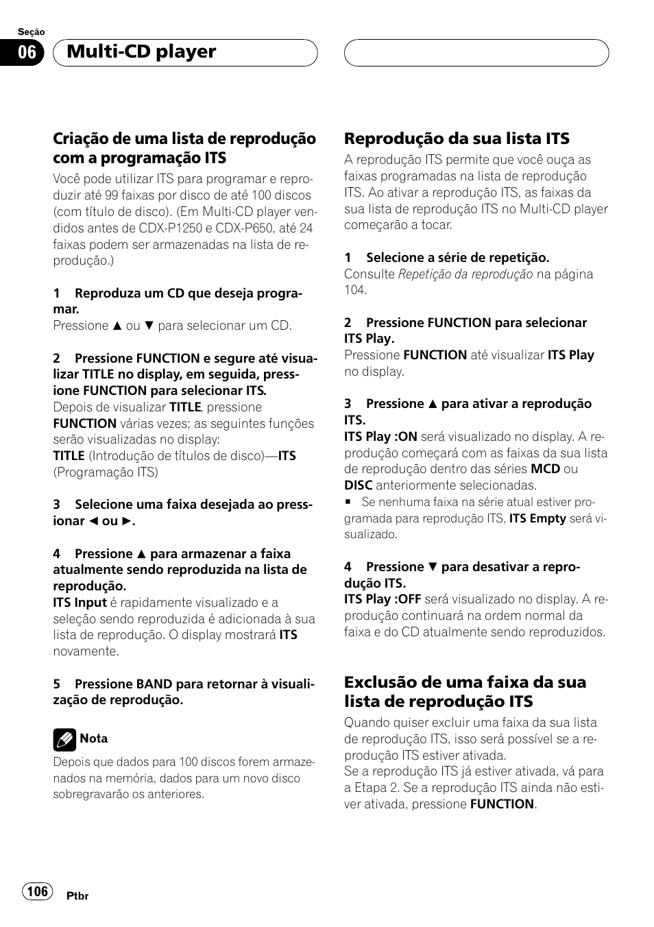Criação de uma lista de reprodução, Com a programação its 106, Reprodução da sua lista its 106 | Exclusão de uma faixa da sua lista de, Reprodução its 106, Multi-cd player, Reprodução da sua lista its | Pioneer Super Tuner III D DEH-P6550 User Manual | Page 106 / 132