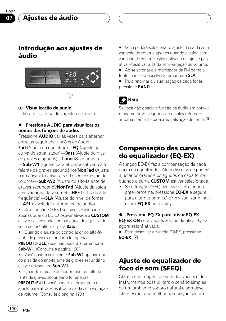 Ajustes de áudio, Introdução aos ajustes de áudio 110, Compensação das curvas do equalizador | Eq-ex) 110, Ajuste do equalizador de foco de som, Sfeq) 110, Introdução aos ajustes de áudio, Compensação das curvas do equalizador (eq-ex), Ajuste do equalizador de foco de som (sfeq) | Pioneer Super Tuner III D DEH-P6550 User Manual | Page 110 / 132