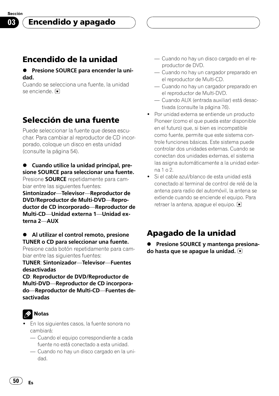 Encendido y apagado, Encendido de la unidad 50, Selección de una fuente 50 | Apagado de la unidad 50, Encendido de la unidad, Selección de una fuente, Apagado de la unidad | Pioneer Super Tuner III D DEH-P6550 User Manual | Page 50 / 132