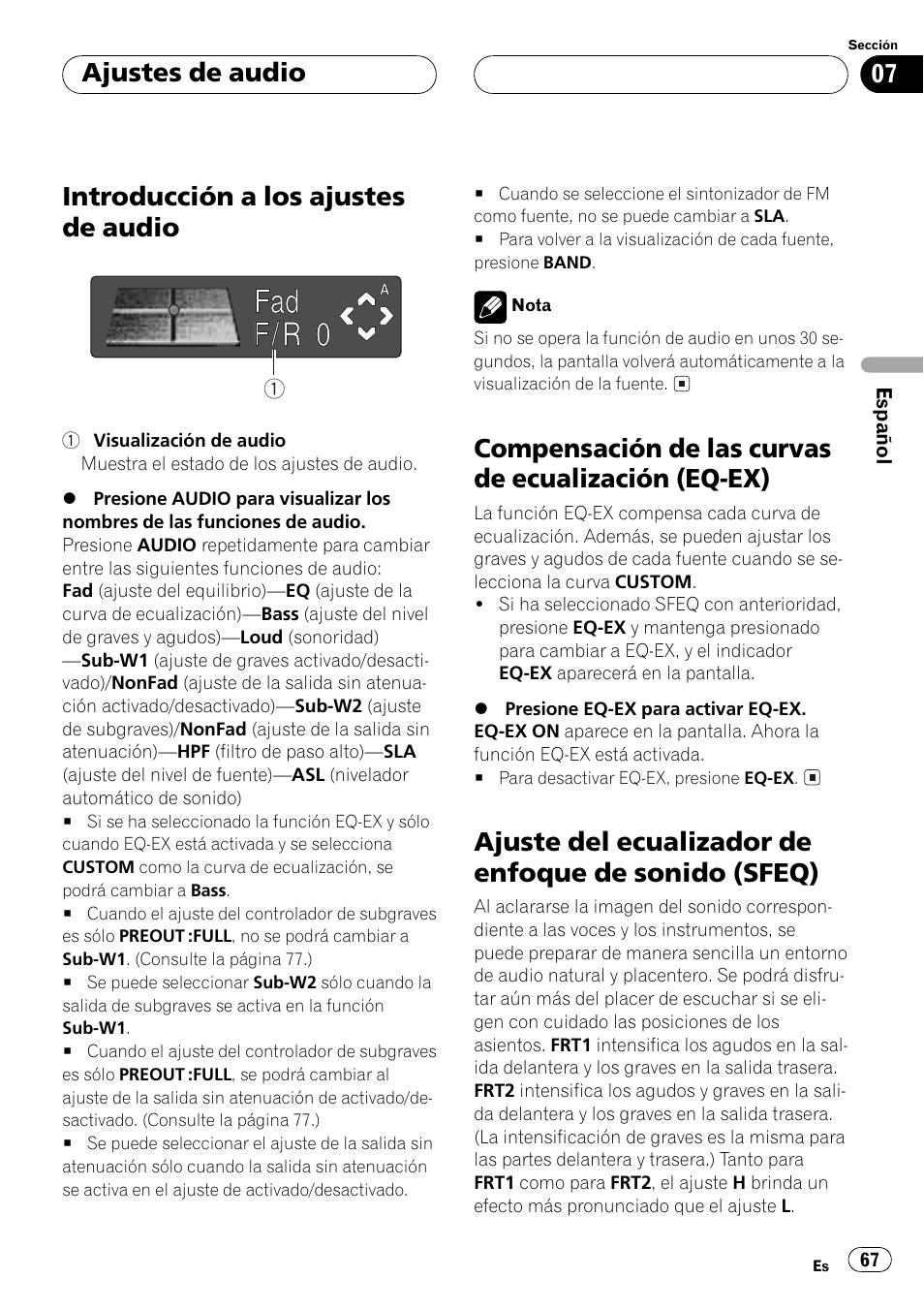 Ajustes de audio, Introducción a los ajustes de audio 67, Compensación de las curvas de ecualización | Eq-ex) 67, Ajuste del ecualizador de enfoque de sonido, Sfeq) 67, Introducción a los ajustes de audio, Compensación de las curvas de ecualización (eq-ex), Ajuste del ecualizador de enfoque de sonido (sfeq) | Pioneer Super Tuner III D DEH-P6550 User Manual | Page 67 / 132