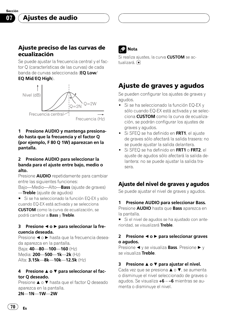 Ajuste preciso de las curvas de, Ecualización 70, Ajuste de graves y agudos 70 | Ajuste del nivel de graves y, Agudos 70, Ajuste de graves y agudos, Ajustes de audio, Ajuste preciso de las curvas de ecualización, Ajuste del nivel de graves y agudos | Pioneer Super Tuner III D DEH-P6550 User Manual | Page 70 / 132