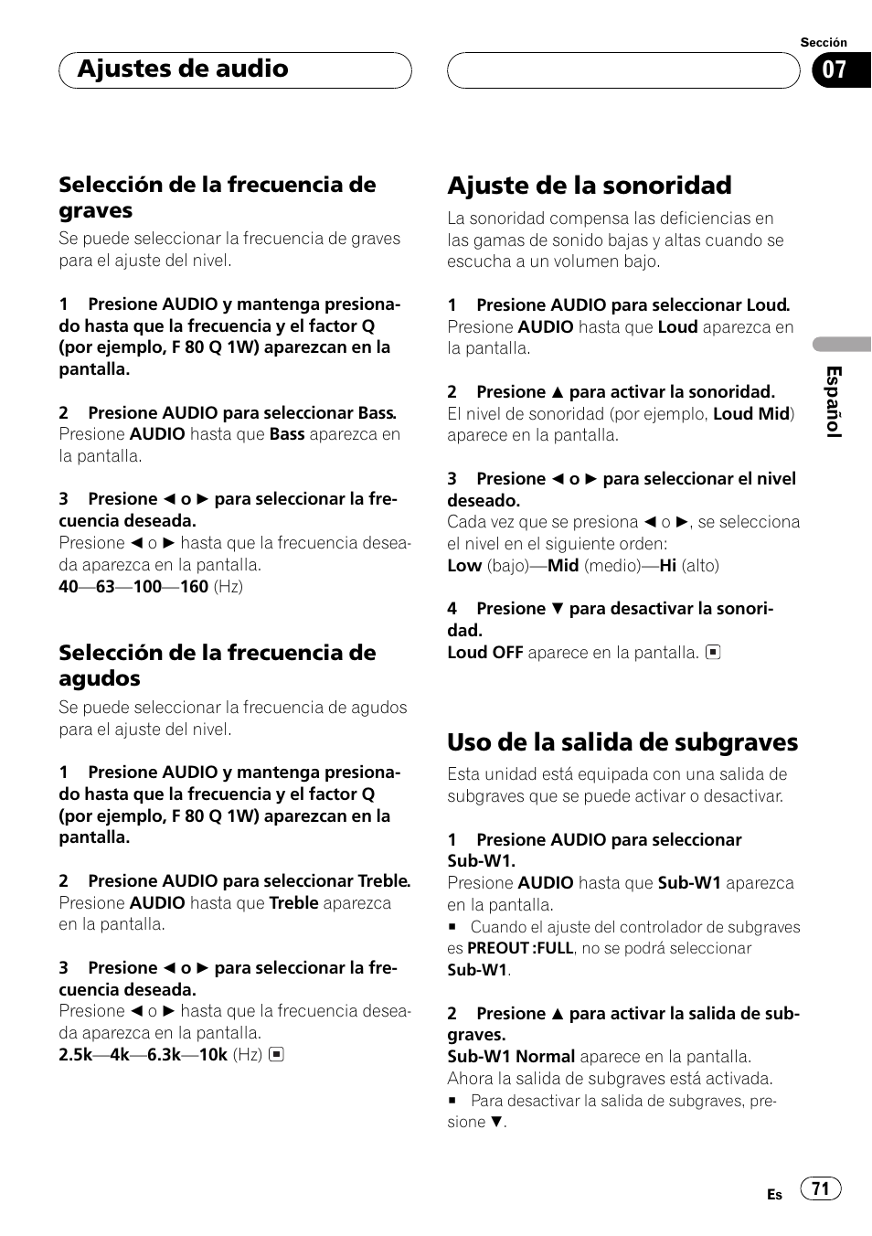 Selección de la frecuencia de, Graves 71, Agudos 71 | Ajuste de la sonoridad 71, Uso de la salida de subgraves 71, Ajuste de la sonoridad, Uso de la salida de subgraves, Ajustes de audio | Pioneer Super Tuner III D DEH-P6550 User Manual | Page 71 / 132