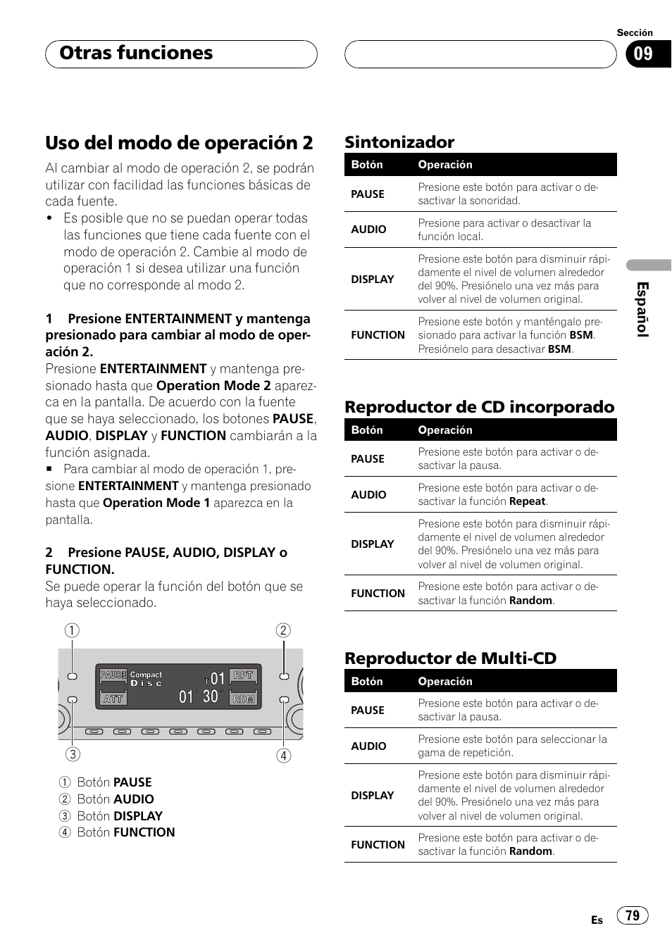Otras funciones, Uso del modo de operación 2 79, Sintonizador 79 | Reproductor de cd incorporado 79, Reproductor de multi-cd 79, Uso del modo de operación 2, Sintonizador, Reproductor de cd incorporado, Reproductor de multi-cd, Español | Pioneer Super Tuner III D DEH-P6550 User Manual | Page 79 / 132