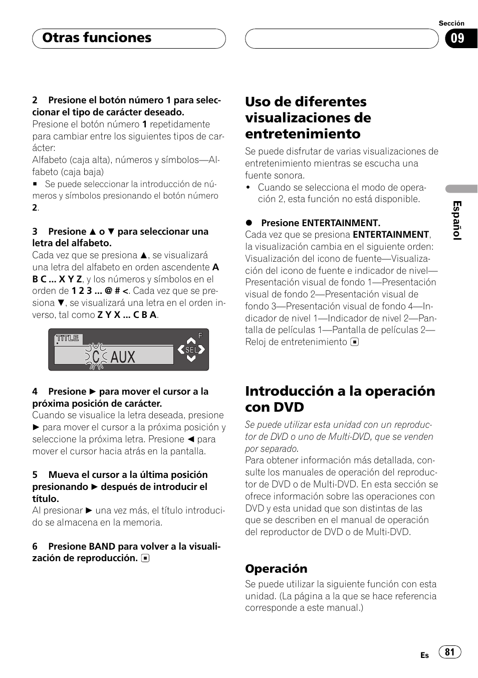 Uso de diferentes visualizaciones de, Entretenimiento 81, Introducción a la operación con dvd 81 | Operación 81, Introducción a la operación con dvd, Otras funciones | Pioneer Super Tuner III D DEH-P6550 User Manual | Page 81 / 132