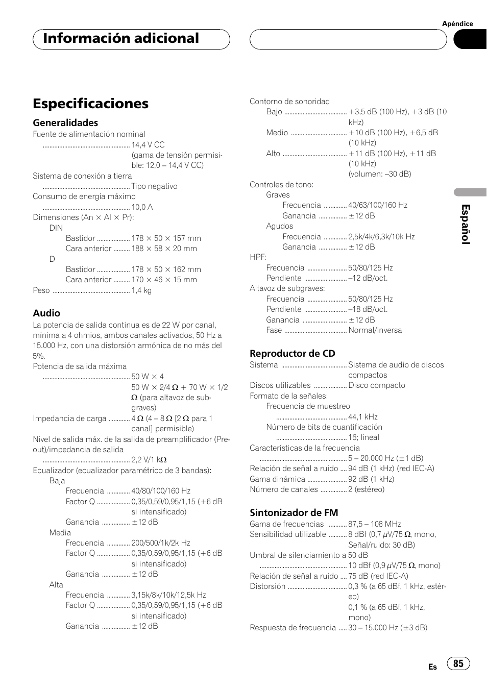 Especificaciones 85, Especificaciones, Información adicional | Español | Pioneer Super Tuner III D DEH-P6550 User Manual | Page 85 / 132