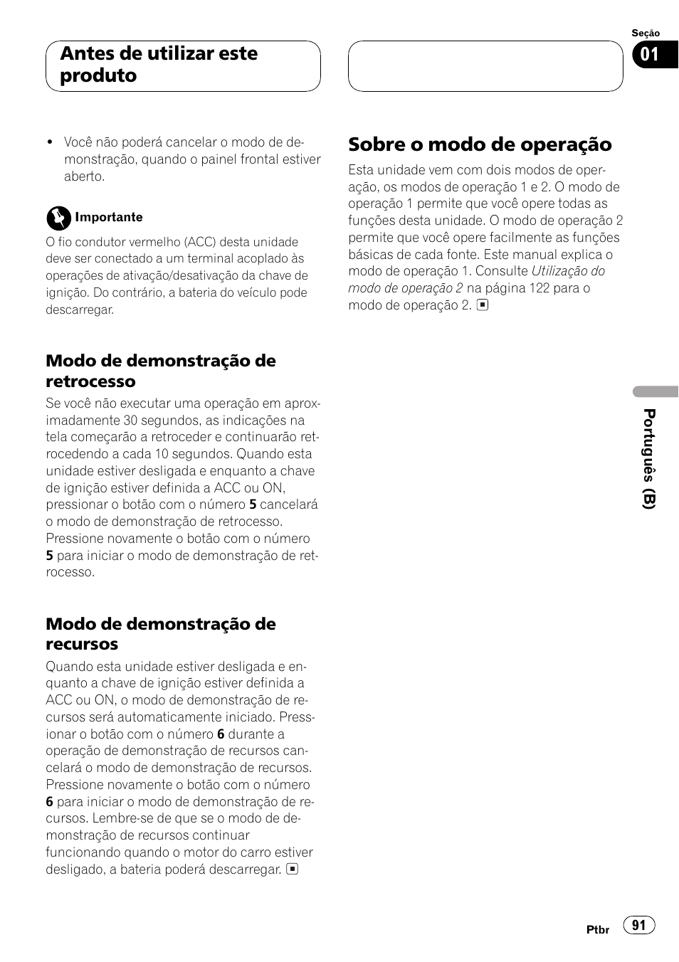 Modo de demonstração de, Retrocesso 91, Recursos 91 | Sobre o modo de operação 91, Sobre o modo de operação, Antes de utilizar este produto | Pioneer Super Tuner III D DEH-P6550 User Manual | Page 91 / 132