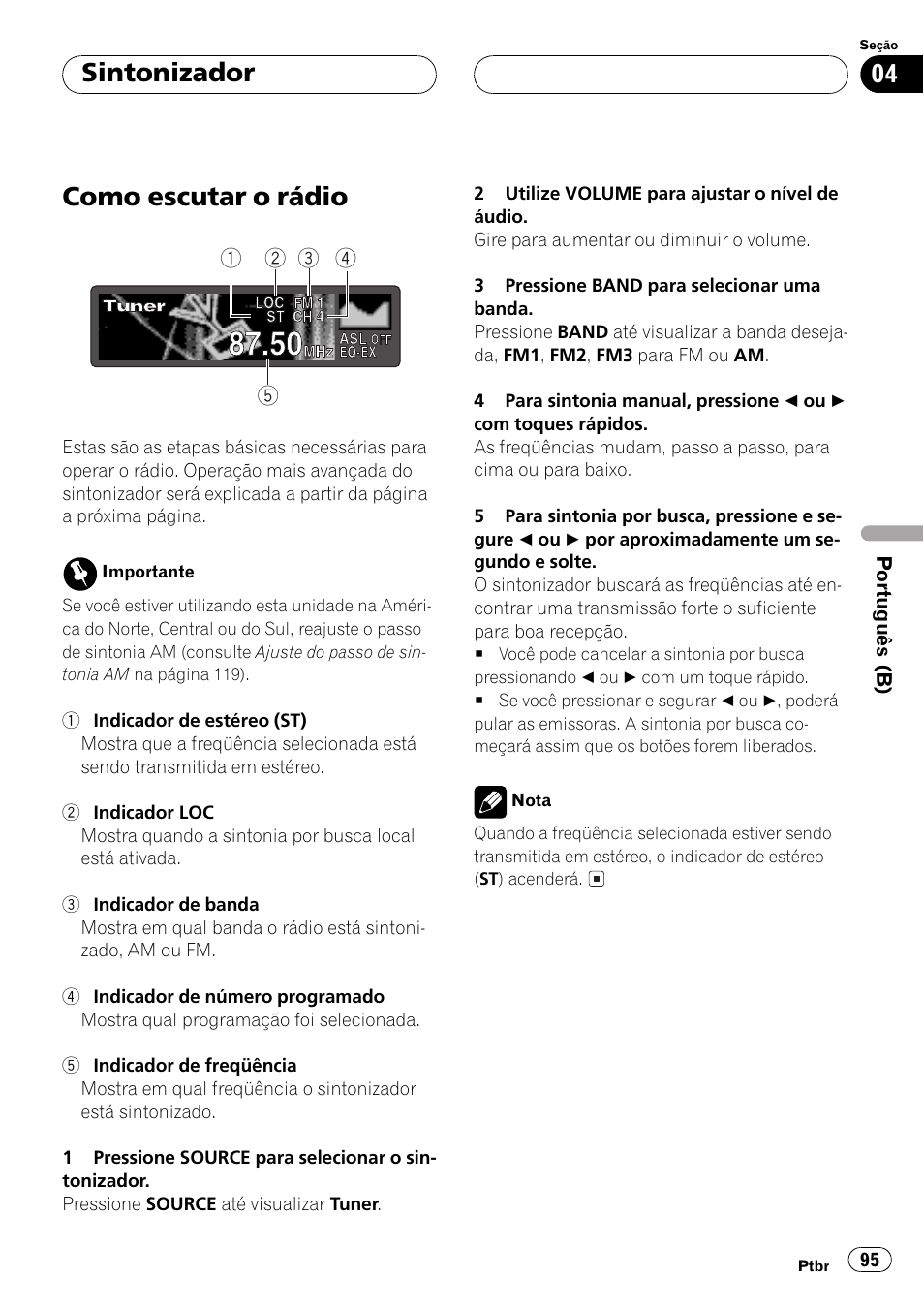 Sintonizador, Como escutar o rádio 95, Como escutar o rádio | Pioneer Super Tuner III D DEH-P6550 User Manual | Page 95 / 132