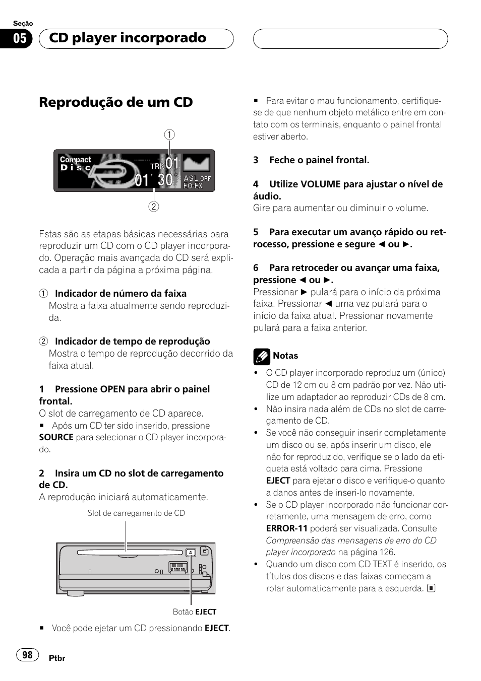 Cd player incorporado, Reprodução de um cd 98, Reprodução de um cd | Pioneer Super Tuner III D DEH-P6550 User Manual | Page 98 / 132