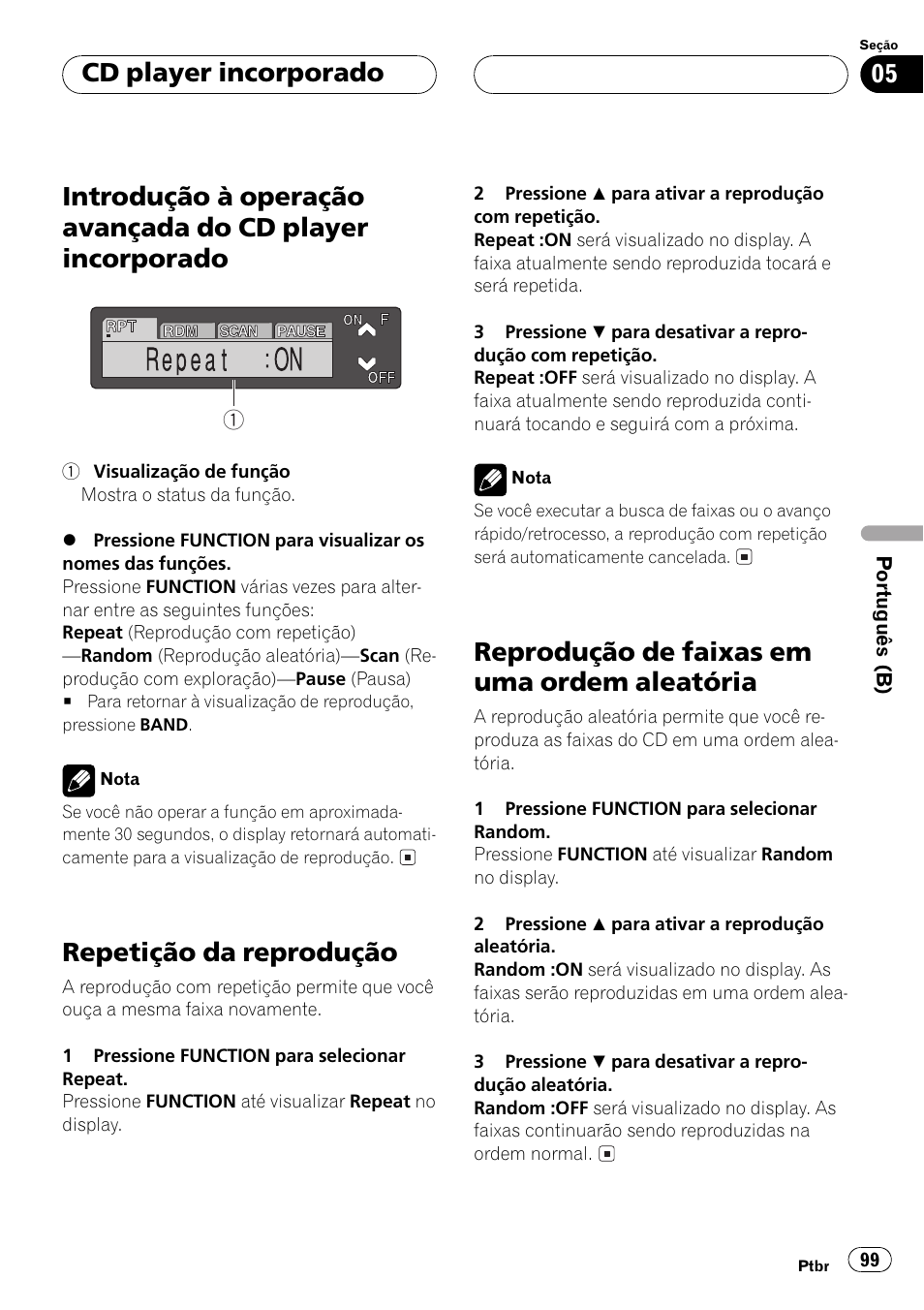Introdução à operação avançada do cd, Player incorporado 99, Repetição da reprodução 99 | Reprodução de faixas em uma ordem, Aleatória 99, Repetição da reprodução, Reprodução de faixas em uma ordem aleatória, Cd player incorporado | Pioneer Super Tuner III D DEH-P6550 User Manual | Page 99 / 132