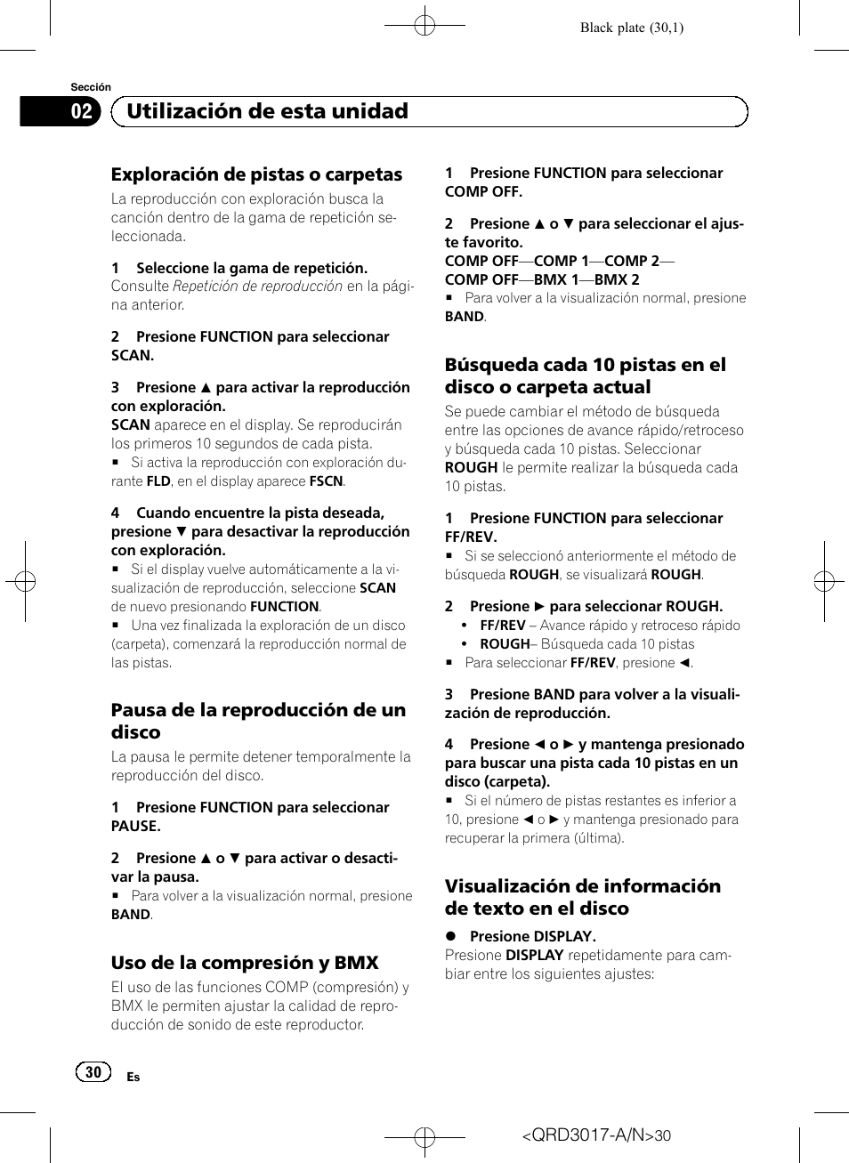 Exploración de pistas o carpetas 30, Pausa de la reproducción de un, Disco | Uso de la compresión y bmx 30, Búsqueda cada 10 pistas en el disco o, Carpeta actual, Visualización de información de texto, En el disco, Utilización de esta unidad, Exploración de pistas o carpetas | Pioneer Super Tuner III D DEH-1150MPG User Manual | Page 30 / 96
