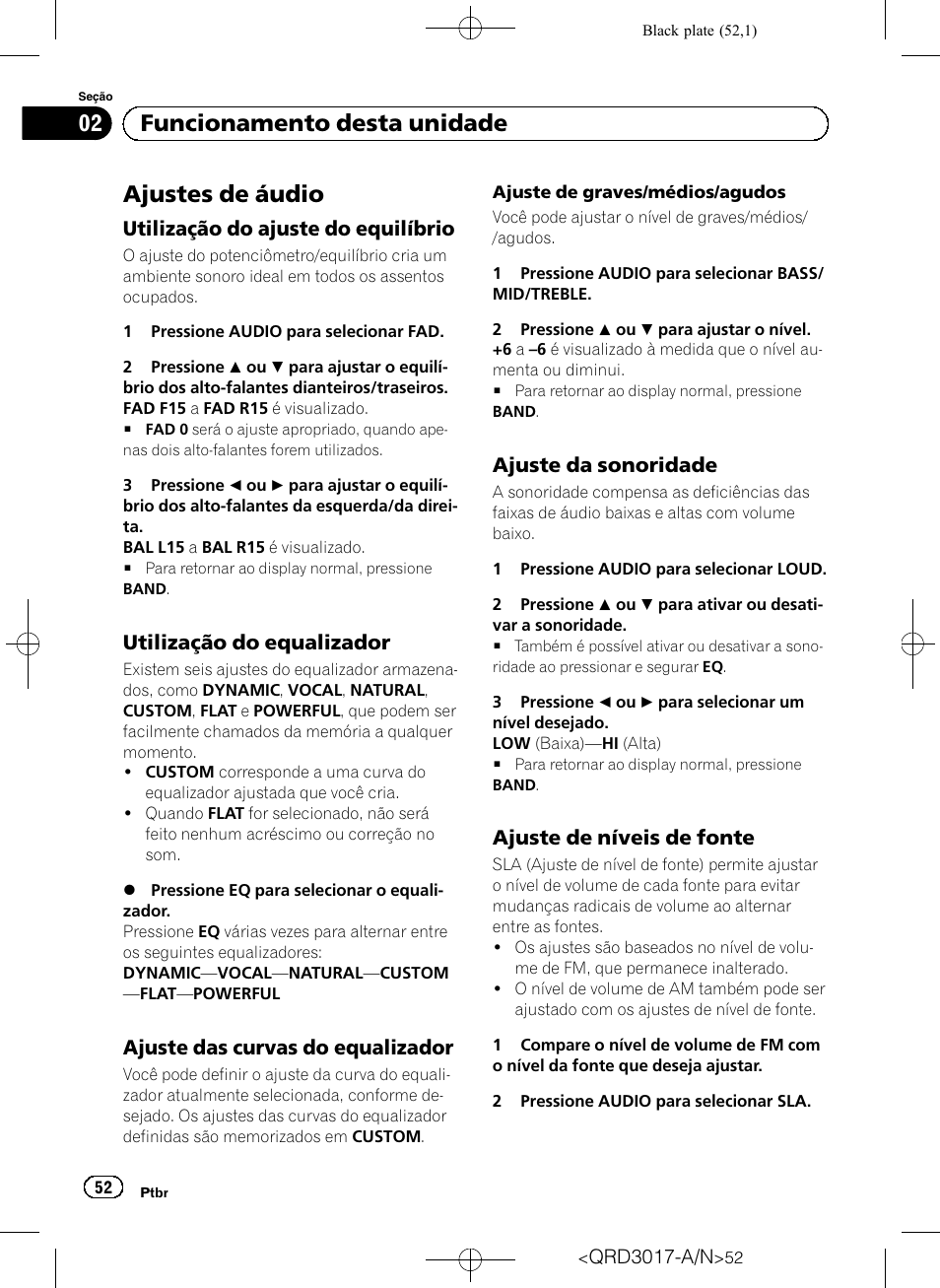 Ajustes de áudio, Utilização do ajuste do equilíbrio 52, Utilização do equalizador 52 | Ajuste das curvas do equalizador 52, Ajuste da sonoridade 52, Ajuste de níveis de fonte 52, Funcionamento desta unidade, Utilização do ajuste do equilíbrio, Utilização do equalizador, Ajuste das curvas do equalizador | Pioneer Super Tuner III D DEH-1150MPG User Manual | Page 52 / 96