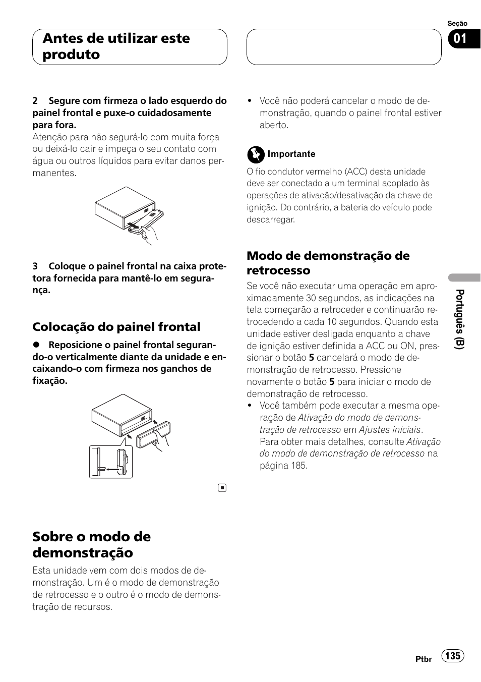 Colocação do painel frontal 135, Sobre o modo de demonstração 135, Modo de demonstração de | Retrocesso 135, Sobre o modo de demonstração, Antes de utilizar este produto | Pioneer DEH-P7750MP User Manual | Page 135 / 197