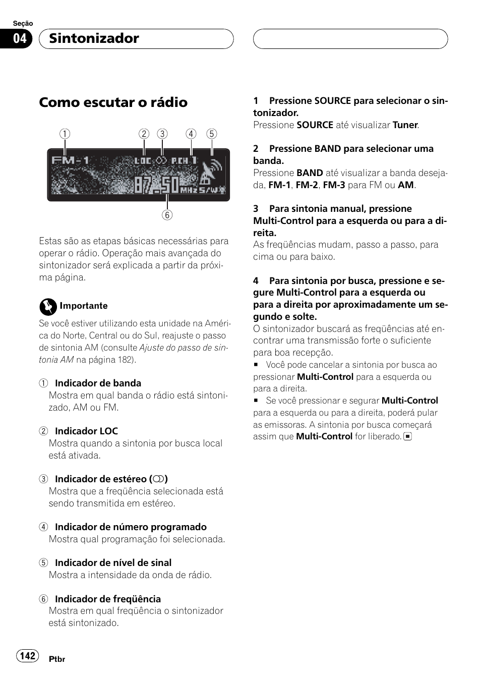 Sintonizador, Como escutar o rádio 142, Como escutar o rádio | Pioneer DEH-P7750MP User Manual | Page 142 / 197
