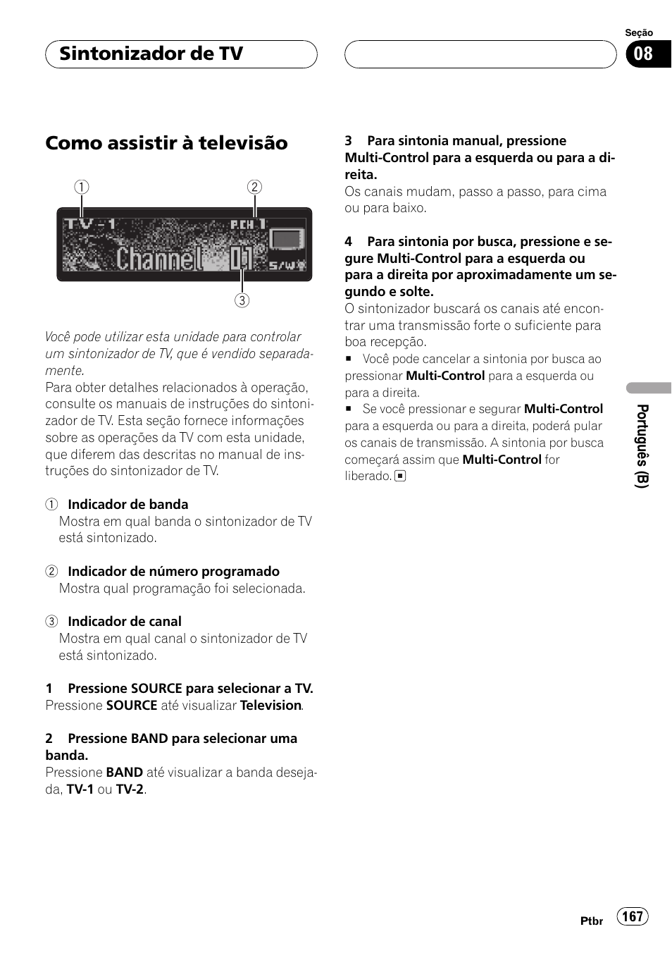 Sintonizador de tv, Como assistir à televisão 167, Como assistir à televisão | Pioneer DEH-P7750MP User Manual | Page 167 / 197
