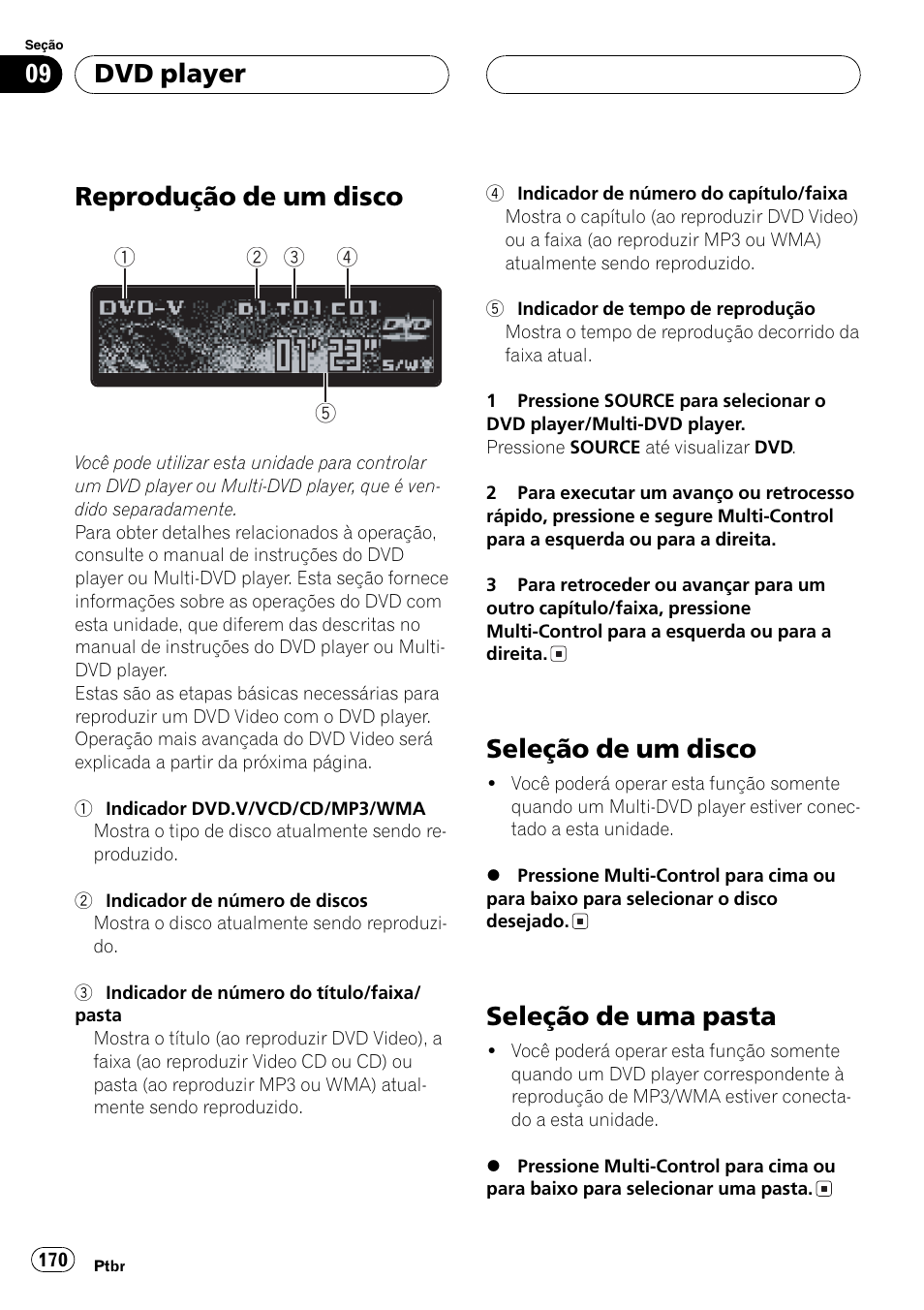 Dvd player, Reprodução de um disco 170, Seleção de um disco 170 | Seleção de uma pasta 170, Reprodução de um disco, Seleção de um disco, Seleção de uma pasta | Pioneer DEH-P7750MP User Manual | Page 170 / 197