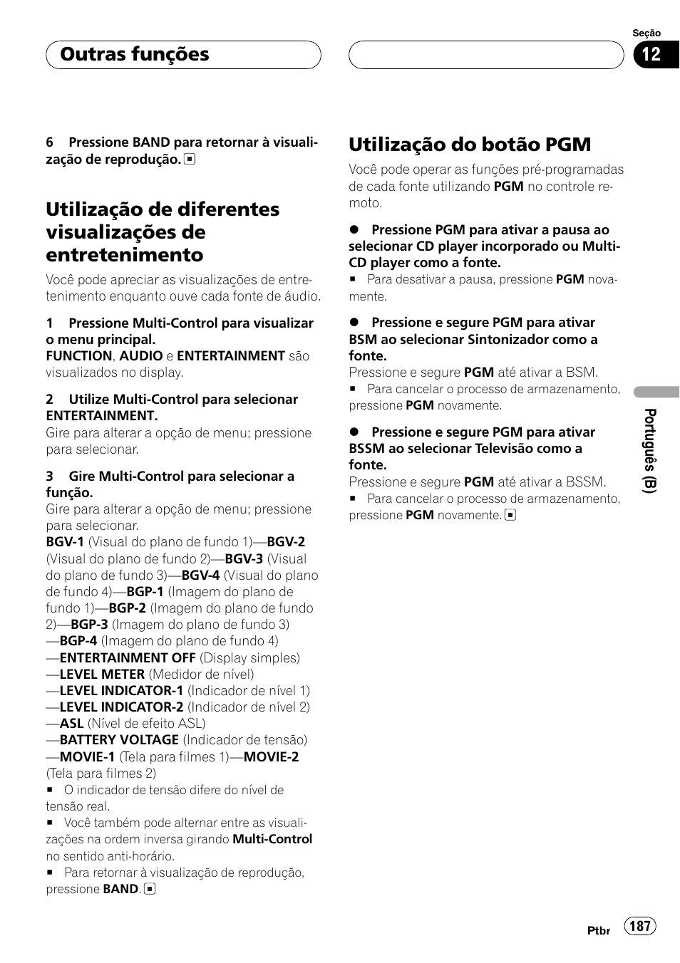 Utilização de diferentes visualizações de, Entretenimento 187, Utilização do botão pgm 187 | Utilização do botão pgm, Outras funções | Pioneer DEH-P7750MP User Manual | Page 187 / 197