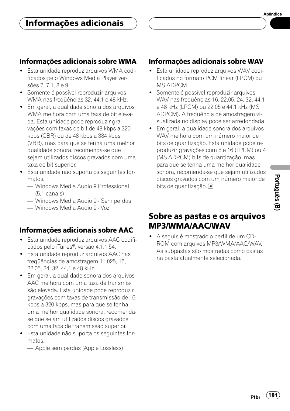 Informações adicionais sobre, Wma 191, Aac 191 | Wav 191, Sobre as pastas e os arquivos mp3/wma, Aac/wav 191, Sobre as pastas e os arquivos mp3/wma/aac/wav, Informações adicionais, Informações adicionais sobre wma, Informações adicionais sobre aac | Pioneer DEH-P7750MP User Manual | Page 191 / 197