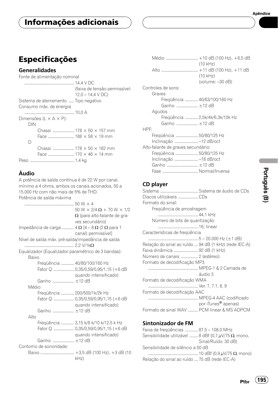Especificações 195, Especificações, Informações adicionais | Po rtuguês (b), Generalidades, Áudio, Cd player, Sintonizador de fm | Pioneer DEH-P7750MP User Manual | Page 195 / 197