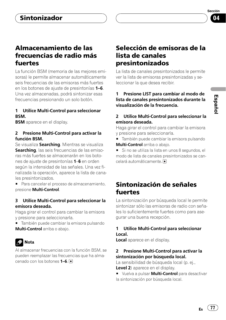Almacenamiento de las frecuencias de radio, Más fuertes 77, Selección de emisoras de la lista de canales | Presintonizados 77, Sintonización de señales fuertes 77, Sintonización de señales fuertes, Sintonizador | Pioneer DEH-P7750MP User Manual | Page 77 / 197