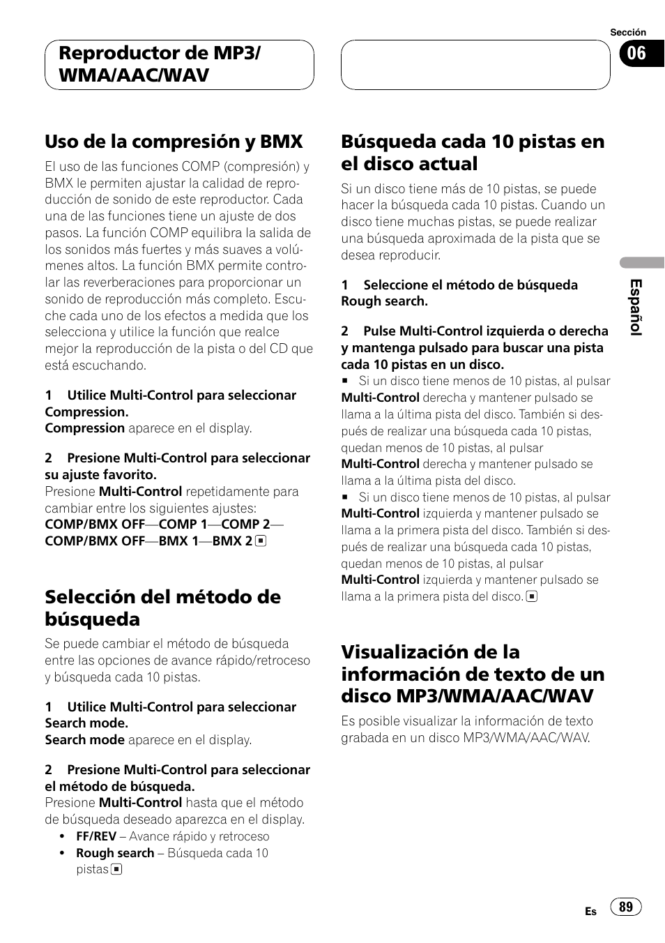 Uso de la compresión y bmx 89, Selección del método de búsqueda 89, Búsqueda cada 10 pistas en el disco | Actual 89, Visualización de la información de texto de, Un disco mp3/wma/aac/wav 89, Uso de la compresión y bmx, Selección del método de búsqueda, Búsqueda cada 10 pistas en el disco actual, Reproductor de mp3/ wma/aac/wav | Pioneer DEH-P7750MP User Manual | Page 89 / 197