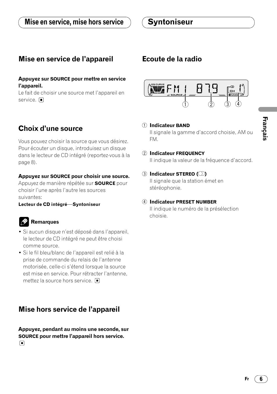 Mise en service, mise hors service, Syntoniseur, Ecoute de la radio 6 | Mise en service, mise hors service syntoniseur, Mise en service de l’appareil, Choix d’une source, Mise hors service de l’appareil, Ecoute de la radio | Pioneer DEH-14 User Manual | Page 23 / 52