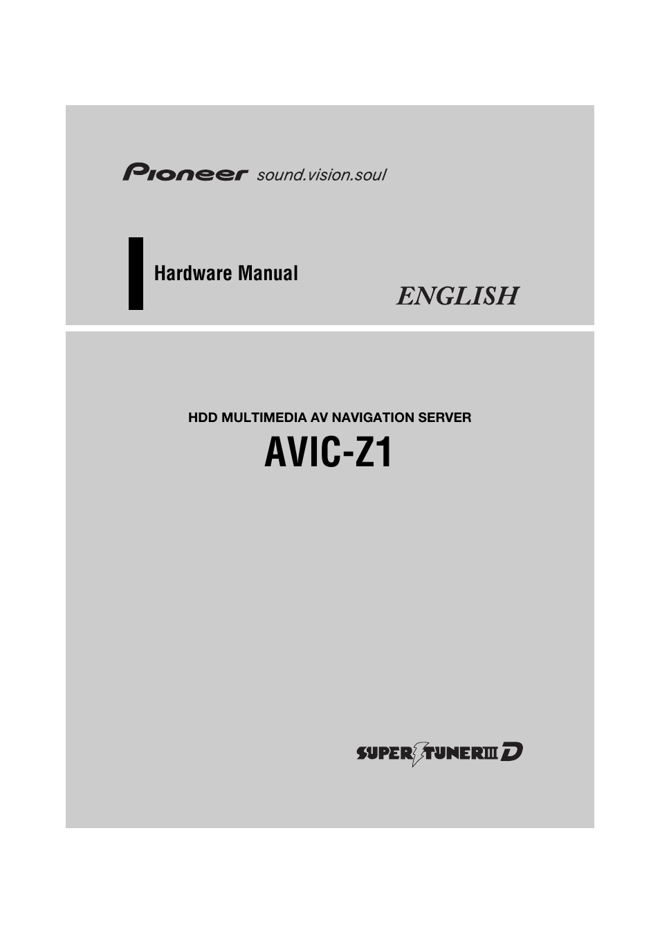 Pioneer HDD MULTIMEDIA AV NAVIGATION SERVER AVIC-Z1 User Manual | 27 pages