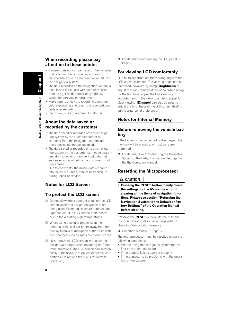 When recording please pay attention to these, Points; 8, About the data saved or recorded by the | Customer 8, Notes for lcd screen 8, To protect the lcd screen 8, For viewing lcd comfortably 8, Notes for internal memory 8, Before removing the vehicle battery 8, Resetting the microprocessor 8 | Pioneer HDD MULTIMEDIA AV NAVIGATION SERVER AVIC-Z1 User Manual | Page 10 / 27