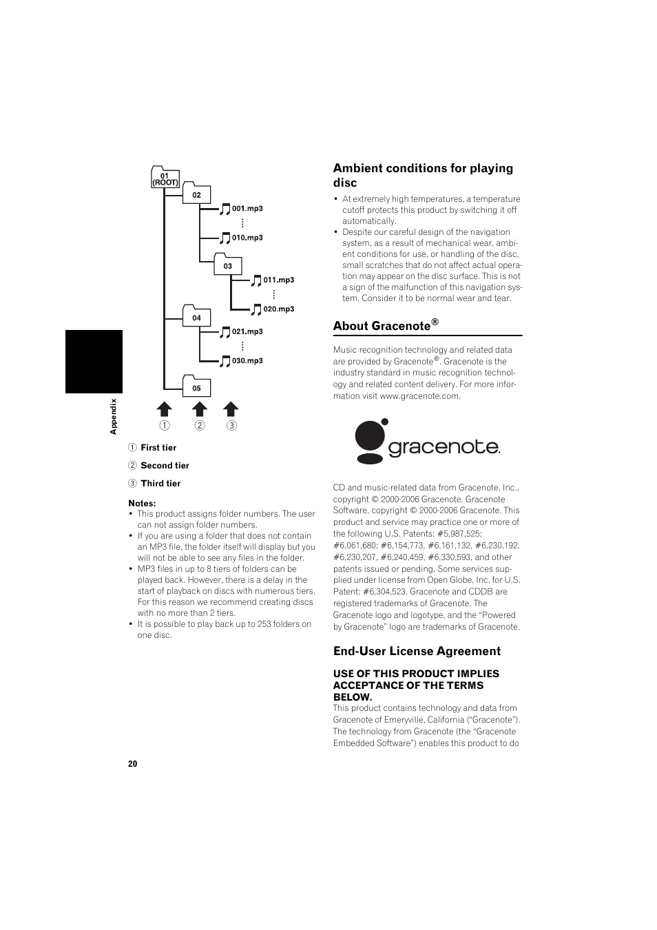 Ambient conditions for playing disc 20, About gracenote® 20, End-user license agreement 20 | Ambient conditions for playing disc, End-user license agreement | Pioneer HDD MULTIMEDIA AV NAVIGATION SERVER AVIC-Z1 User Manual | Page 22 / 27