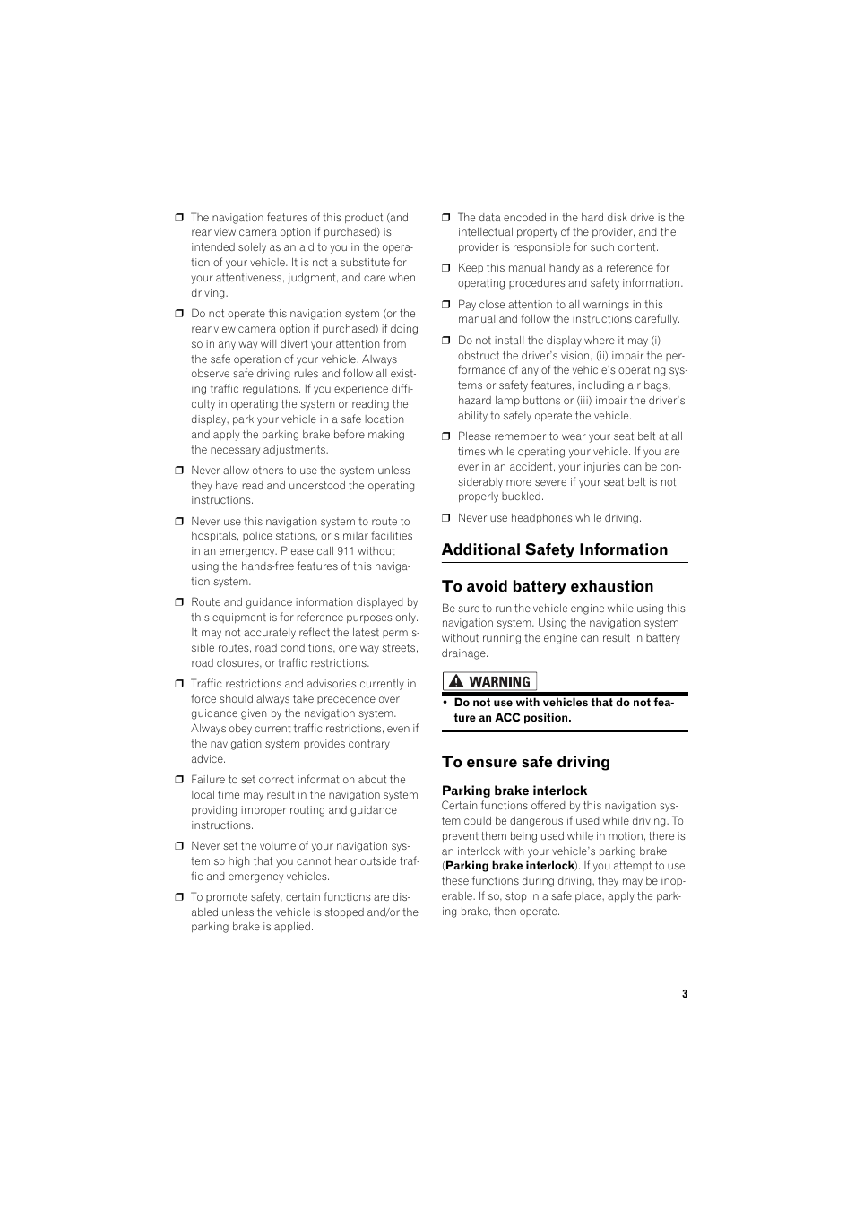 Additional safety information 3, To avoid battery exhaustion 3, To ensure safe driving 3 | Pioneer HDD MULTIMEDIA AV NAVIGATION SERVER AVIC-Z1 User Manual | Page 5 / 27