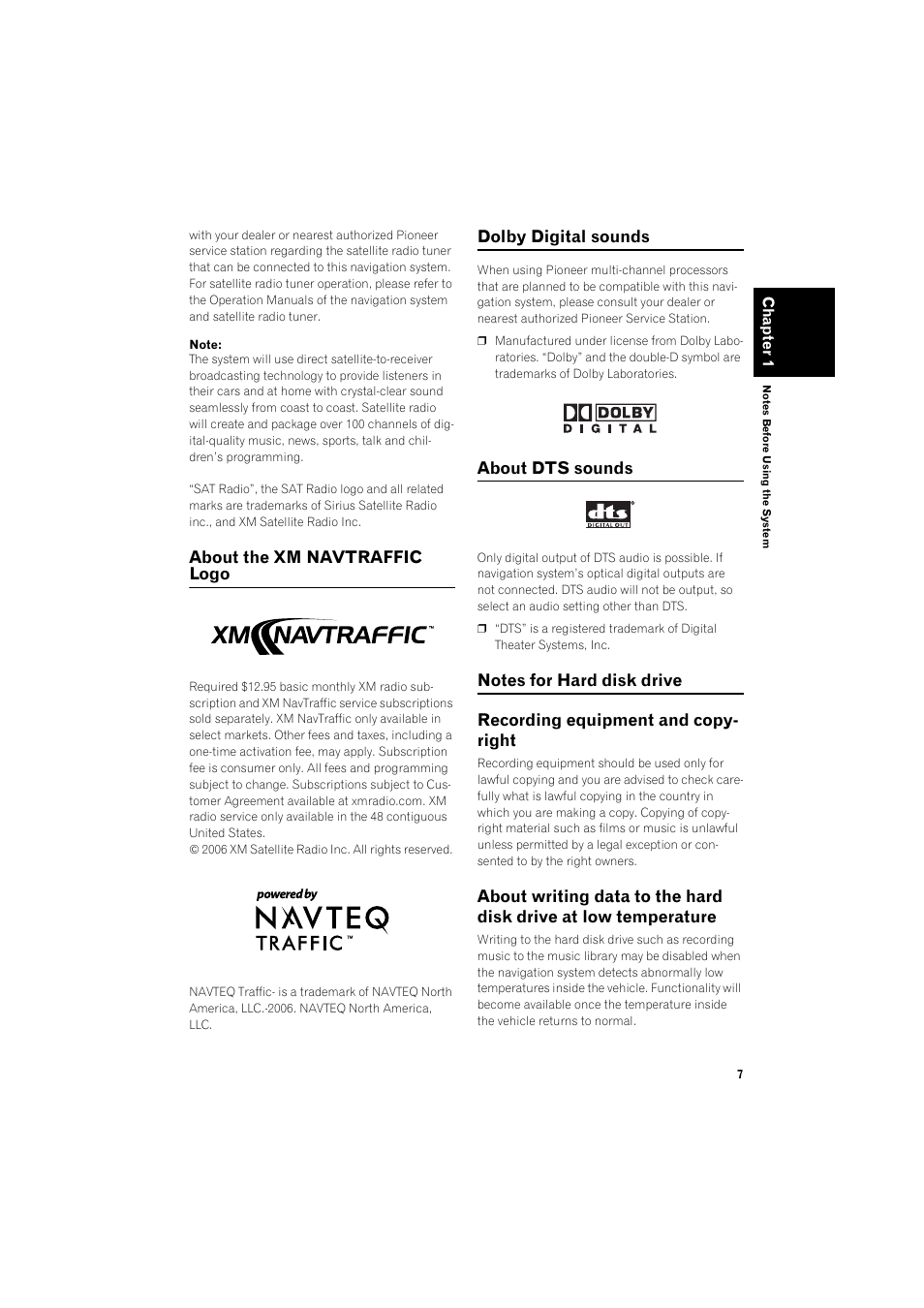 Recording equipment and copyright 7, About writing data to the hard disk drive at low, Temperature 7 | About the xm navtraffic logo, Dolby digital sounds, About dts sounds | Pioneer HDD MULTIMEDIA AV NAVIGATION SERVER AVIC-Z1 User Manual | Page 9 / 27