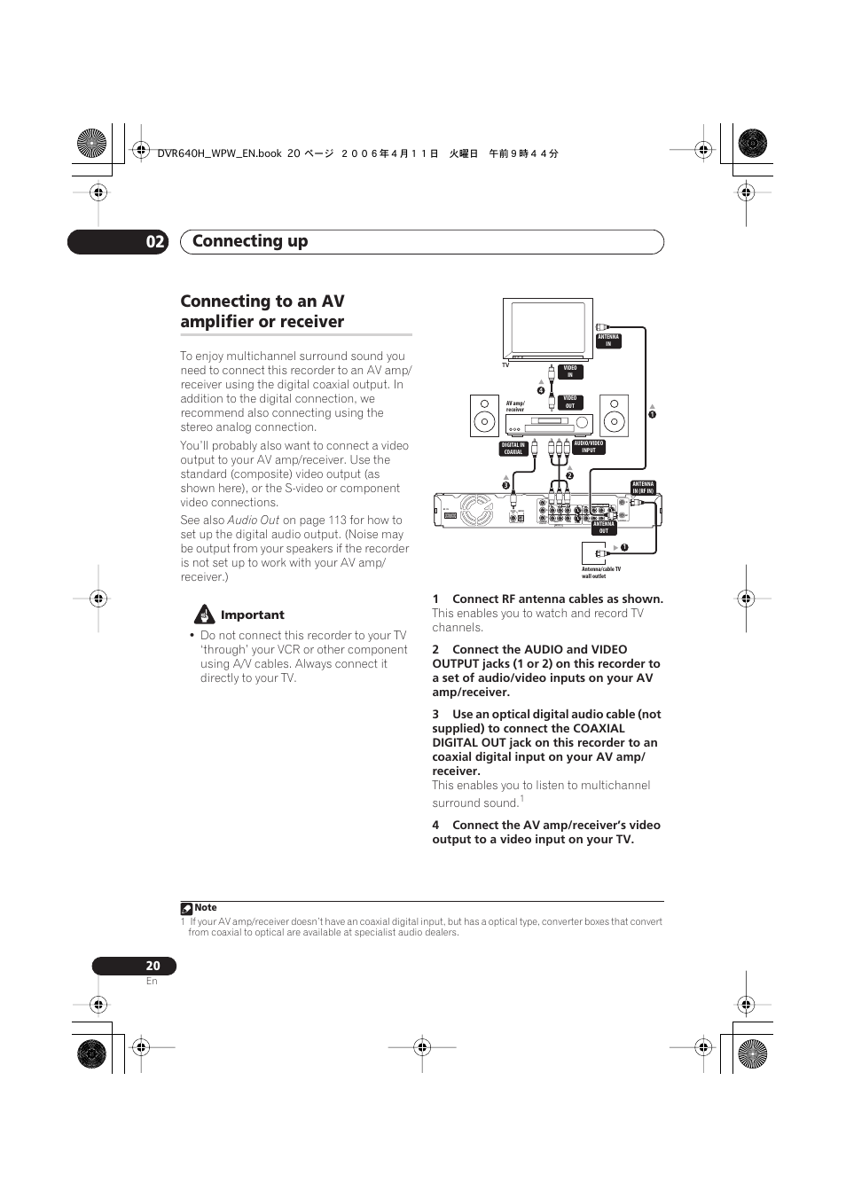 Connecting to an av amplifier or receiver, Connecting up 02, Connecting to an av | Amplifier or receiver, Coaxial in, Audio out, Important, 1connect rf antenna cables as shown, This enables you to watch and record tv channels | Pioneer DVR-640H-S User Manual | Page 20 / 140