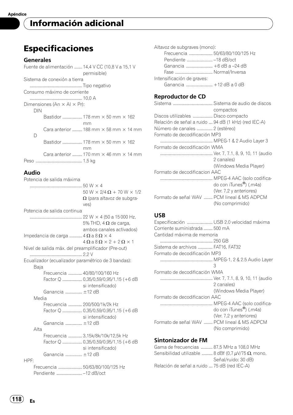 Especificaciones, Información adicional, Generales | Audio, Reproductor de cd, Sintonizador de fm | Pioneer DEH-P6000UB User Manual | Page 118 / 120