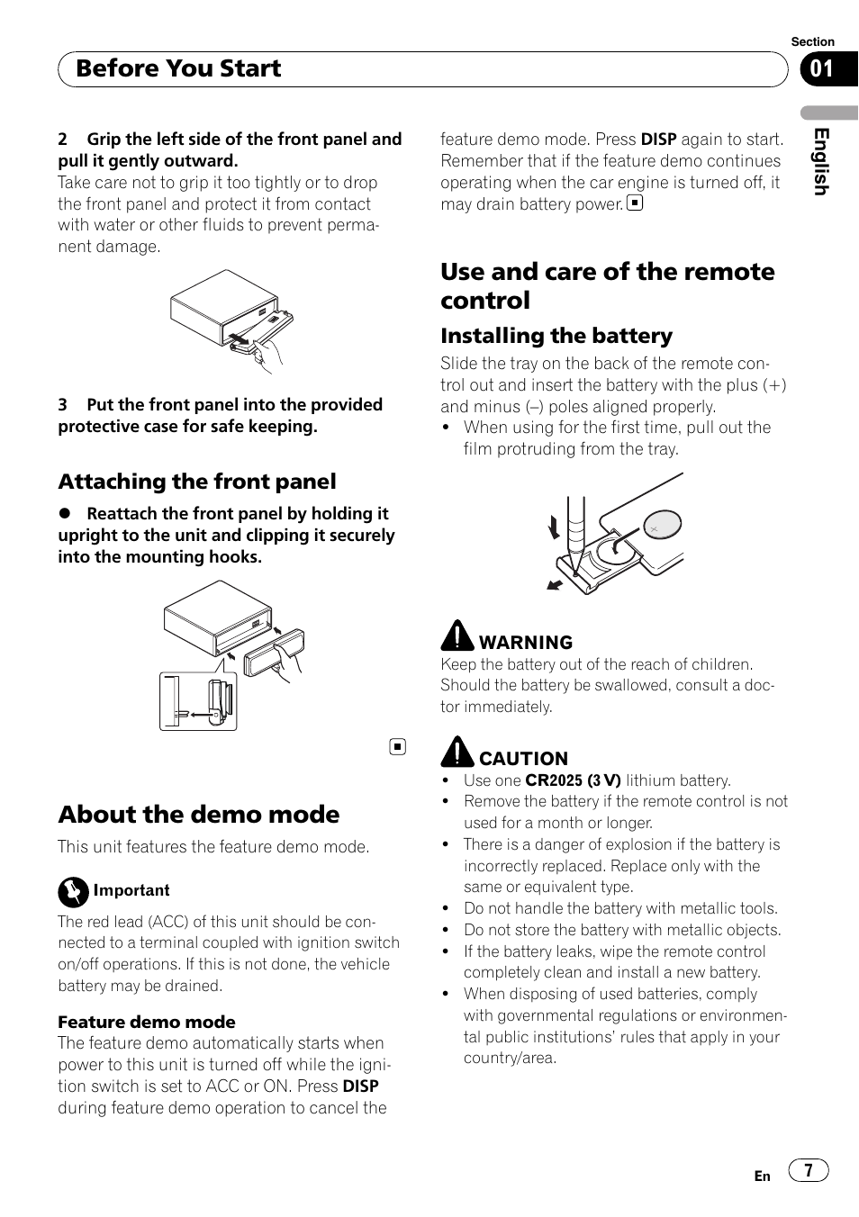 Attaching the front panel 7, About the demo mode, Use and care of the remote control | Installing the battery 7, Before you start, Attaching the front panel, Installing the battery | Pioneer DEH-P6000UB User Manual | Page 7 / 120
